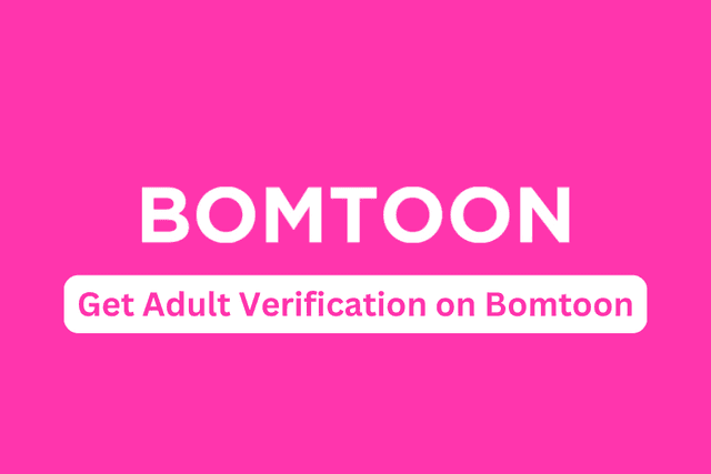 Cover Image for Get Age Verification on Bomtoon to Read 19+ Manhwa